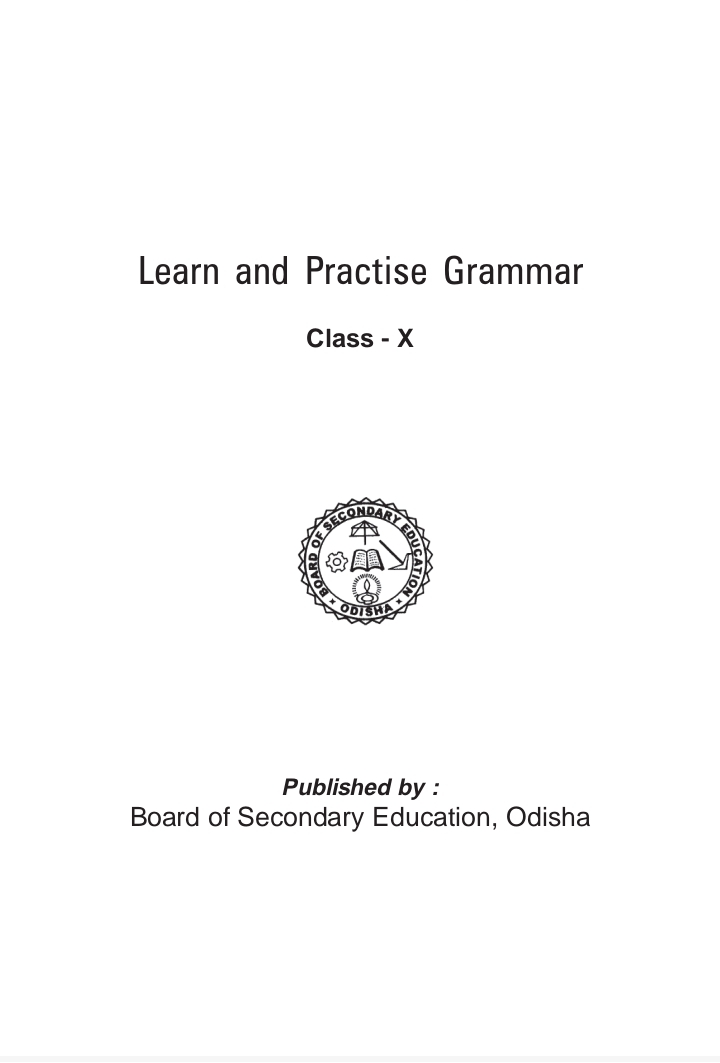 ଲର୍ନ ଆଣ୍ଡ୍ ପ୍ରାକ୍ଟିସ୍ ଗ୍ରାମର (Learn &amp; Practice Grammar) Class Class 10 English English Textbook | Free Download | Odisha Books